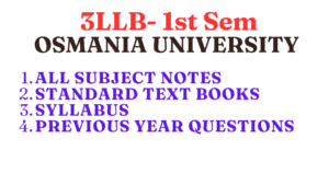 Read more about the article Osmania University LLB 3YDC 1st Semester-Notes-Previous Questions-Syllabus